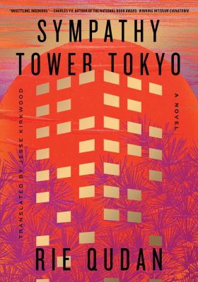 Sympathy Tower Tokyo : A Novel