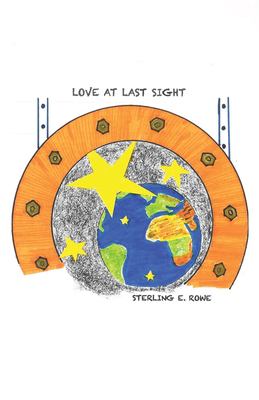 Love at Last Sight : A Memoir Posing As a Novel