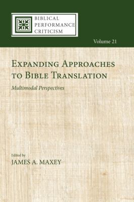 Expanding Approaches to Bible Translation : Multimodal Perspectives