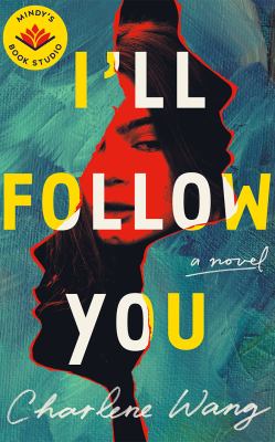 I'll Follow You : A Novel