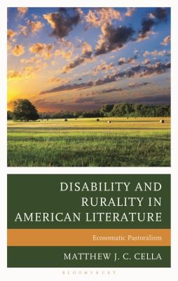Disability and Rurality in American Literature : Ecosomatic Pastoralism