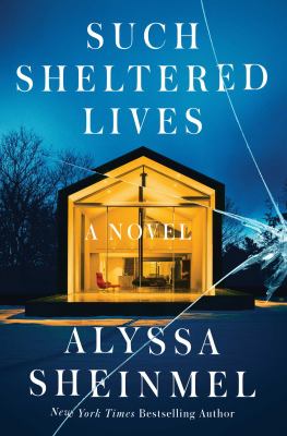 Such Sheltered Lives : A Novel