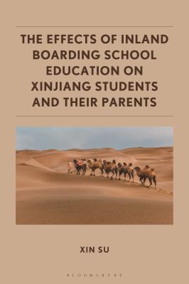 The Effects of Inland Boarding School Education on Xinjiang Students and their Parents