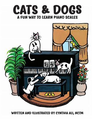 Cats & Dogs : A Fun Way to Learn Piano Scales