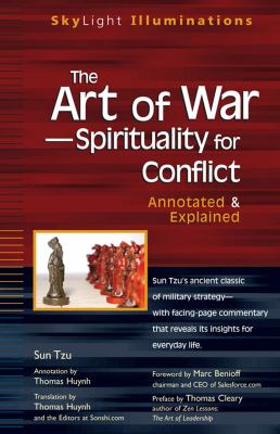 The Art of War--Spirituality for Conflict : Annotated and Explained