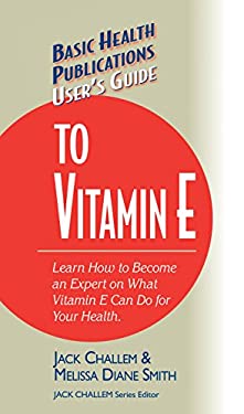 User's Guide to Vitamin E