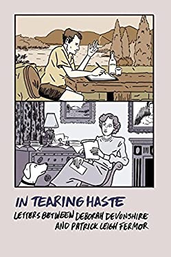 In Tearing Haste : Letters Between Deborah Devonshire and Patrick Leigh Fermor