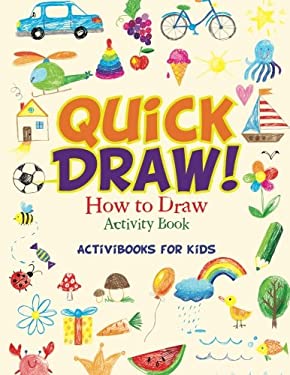 Quick Draw : How to Draw Activity Book