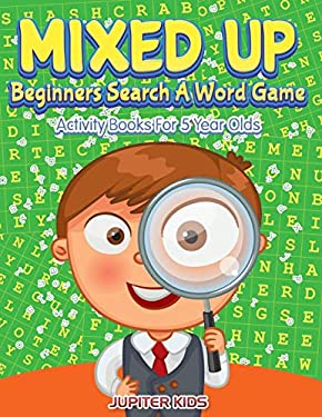 Mixed up - Beginners Search a Word Game : Activity Books for 5 Year Olds