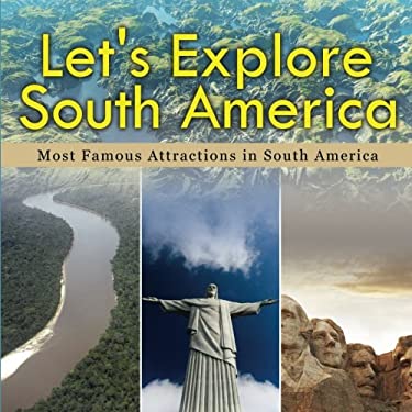 Let's Explore South America (Most Famous Attractions in South America)