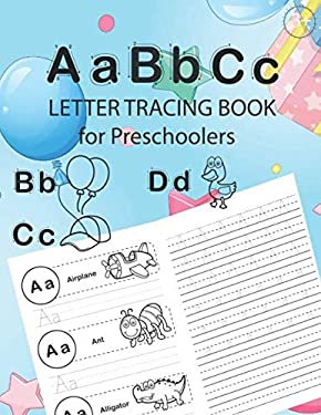 ABC Letter Tracing Book for Preschoolers : Alphabet Tracing Workbook for Preschoolers / Pre K and Kindergarten Letter Tracing Book Ages 3-5 / Letter T
