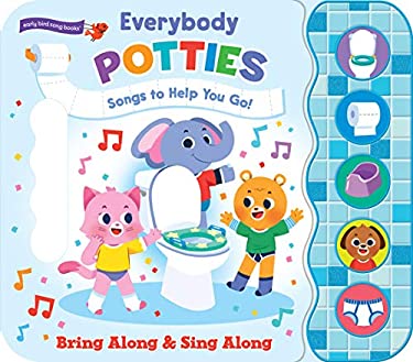 Everybody Potties : Songs to Help You Go