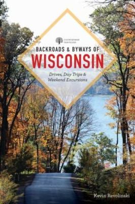 Backroads and Byways of Wisconsin (Second)