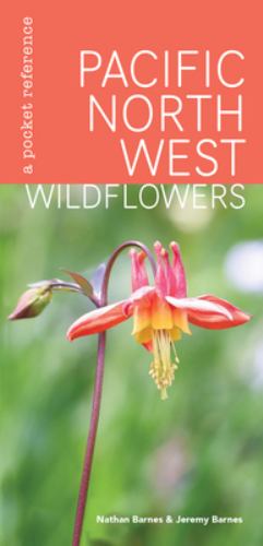 Pacific Northwest Wildflowers : A Pocket Reference
