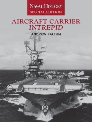 Aircraft Carrier Intrepid : Naval History Special Edition