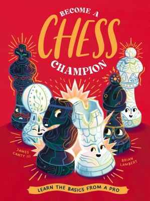 Become a Chess Champion : Learn the Basics from a Pro