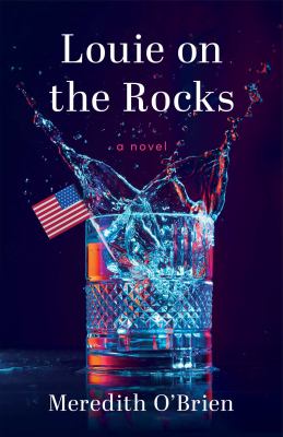 Louie on the Rocks : A Novel