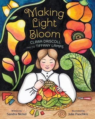 Making Light Bloom : Clara Driscoll and the Tiffany Lamps
