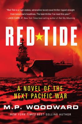 Red Tide : A Novel of the Next Pacific War