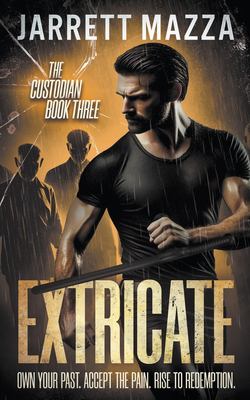 Extricate : An Action-Adventure Thriller Series