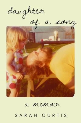 Daughter of a Song : A Memoir