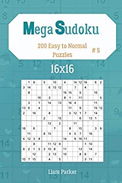 Mega Sudoku 16x16 - 200 Easy to Normal Puzzles Vol. 5