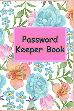 Password Keeper Book : Password Keeper Book: Alphabetized Pages