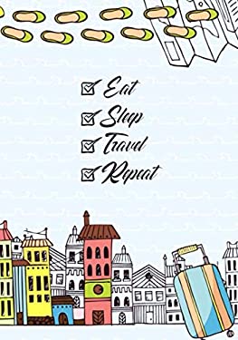 Eat Sleep Travel Repeat