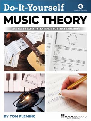 Do-It-Yourself Music Theory: the Best Step-By-Step Guide to Start Learning - Book with Online Audio by Tom Fleming