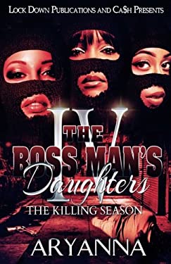 The Boss Man's Daughters 4 : The Killing Season