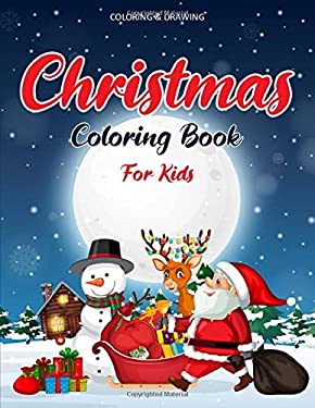 Christmas Coloring Book for Kids : 55 Christmas Coloring Pages - Drawing Book for Kids - Christmas Gifts Ideas for Kids & Toddlers - Christmas Book fo