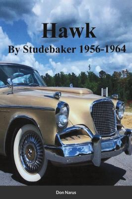 HAWK- By Studebaker 1956-1964
