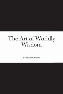 The Art of Worldly Wisdom