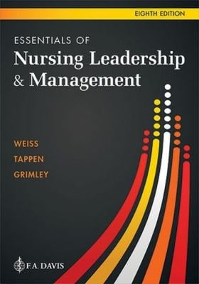 Essentials of Nursing Leadership and Management