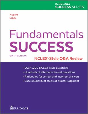 Fundamentals Success : NCLEX®-Style Q&a Review