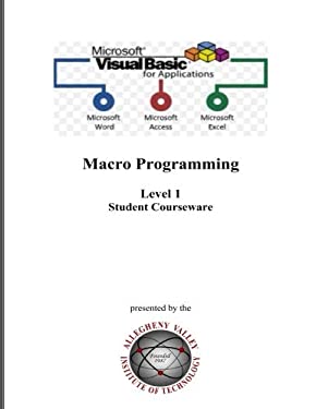 Visual Basic for Applications (VBA) Level 1 : Macro Programming for Microsoft Office Applications