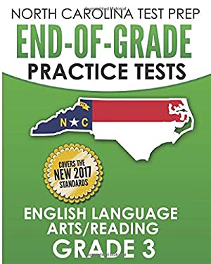 North Carolina Test Prep End-Of-Grade Practice Tests English Language Arts/Reading Grade 3 : Preparation for the End-Of-Grade Ela/Reading Tests