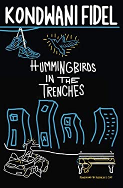 Hummingbirds in The Trenches