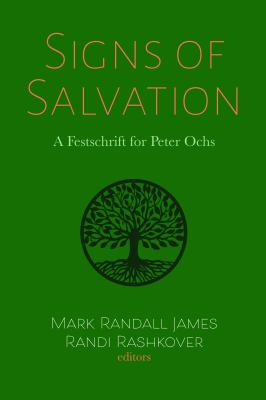 Signs of Salvation : A Festschrift for Peter Ochs