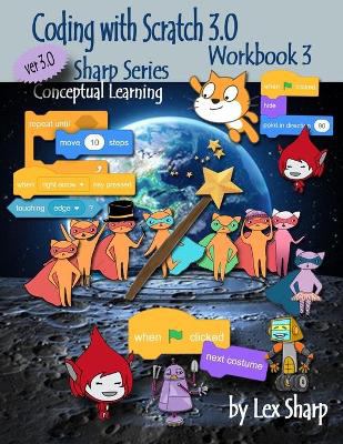 Coding with Scratch 3. 0 : Workbook 3