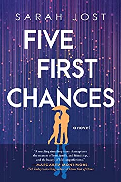 Five First Chances : A Novel