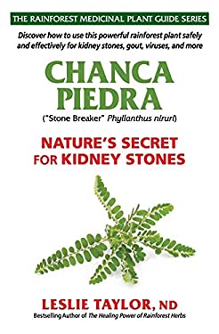 Chanca Piedra : Nature's Secret for Kidney Stones