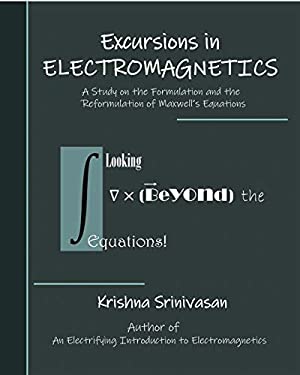Excursions in Electromagnetics