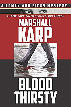 Bloodthirsty : A Lomax and Biggs Mystery