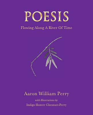 Poesis : Flowing along a River of Time