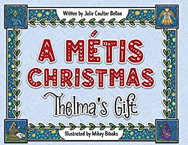 A Metis Christmas : Thelma's Gift