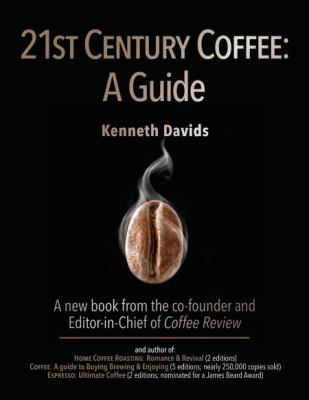 21st Century Coffee : A Guide