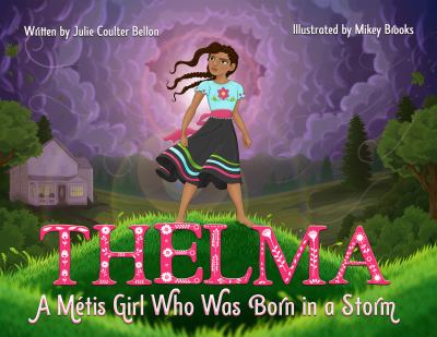 Thelma A Métis Girl Who Was Born in a Storm