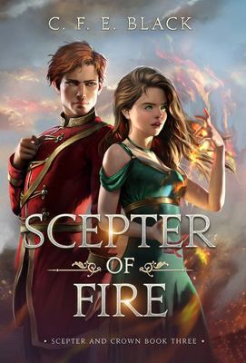 Scepter of Fire : Scepter and Crown Book Three