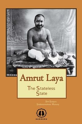 Amrut Laya - International Edition : The Stateless State